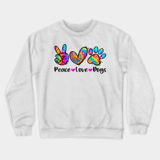 Peace Love Dogs Tie Dye Dog Paw Dog Mom Cute Mother's Day Crewneck Sweatshirt